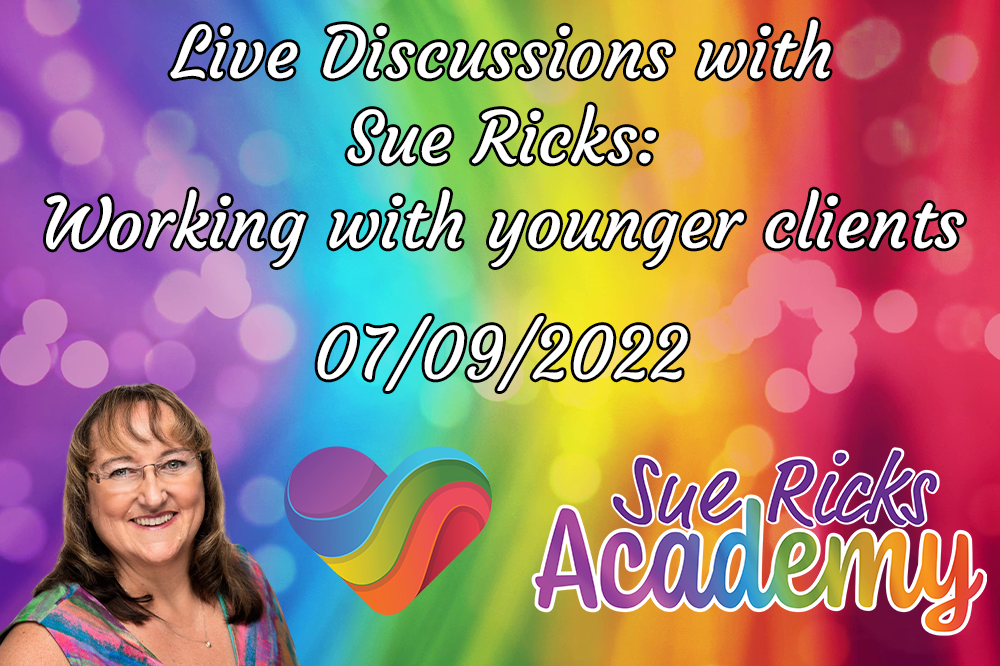 Live Discussions with Sue Ricks: Working with younger clients - 07/09/2022